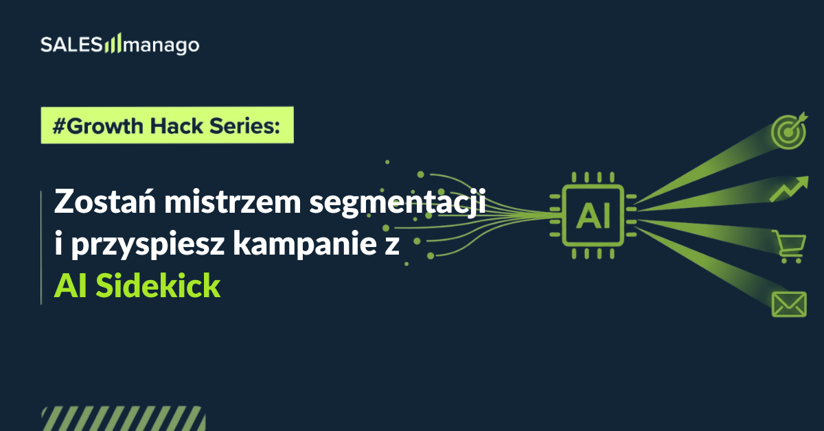 Zostań mistrzem segmentacji i przyspiesz kampanie z AI Sidekick